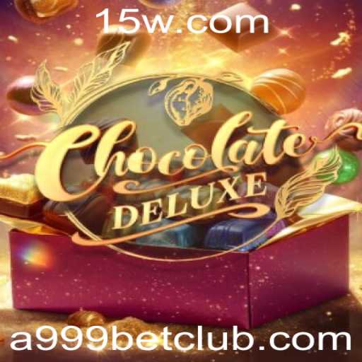 Explorando o Mundo de ChocolateDeluxe: Um Jogo Viciante com a Marca a999bet