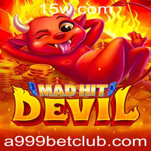 Explorando o Mundo do Jogo MadHitDevil: Uma Aventura com a999bet